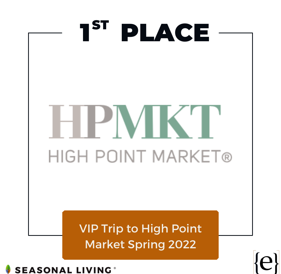 Seasonal Living Design Challenge announced in partnership with the eDesignTribe. First place winner gets a VIP trip to Spring 2022 High Point Market.