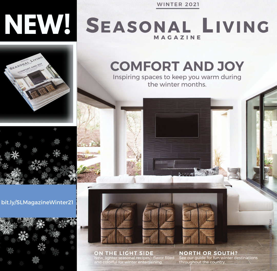 Tamra Coviello designs a dream home for clients who want special moments of privacy, both indoors and outdoors. In the Winter 2021 issue of Seasonal Living Magazine.